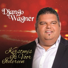 Django Wagner - Kerstmis Is Voor Iedereen