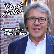 Frank Ashton - Vroeger Was Alles Anders