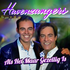 Havenzangers - Als Het Maar Gezellig Is