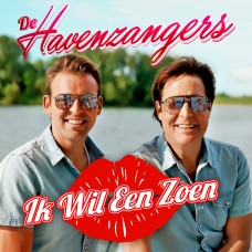 Havenzangers - Ik Wil Een Zoen