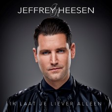 Jeffrey Heesen - Ik Laat Je Liever Alleen