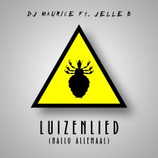 DJ Maurice ft. Jelle B - Luizenlied (Hallo Allemaal)
