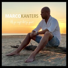 Marco Kanters - Als Je Zegt Dat Je Gaat