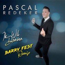 Pascal Redeker - Ik Wil Dansen (Barry Fest Remix)
