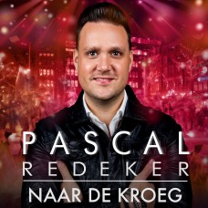 Pascal Redeker - Naar De Kroeg