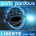 Parla & Pardoux - Liberte (Zany Remix)