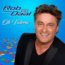 Rob van Daal - Oh Valeria