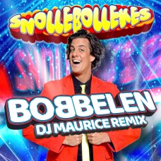 Snollebollekes - Bobbelen (DJ Maurice Remix)