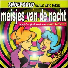 Snoepgoed m.m.v. Eric Dikeb - Meisjes Van De Nacht