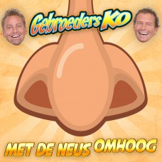 Gebroeders Ko - Met De Neus Omhoog