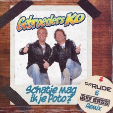 Gebroeders Ko - Schatje Mag Ik Je Foto (Dr. Rude & 2nd Bass Remix)