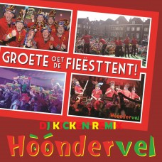 Hoondervel - Groete Oet De Fieësttent (DJ Kicken Remix)