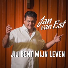 Jan Van Est - Jij Bent Mijn Leven