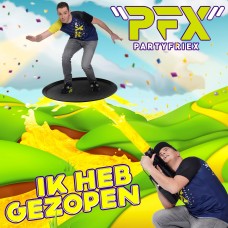 PartyfrieX - Ik Heb Gezopen