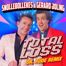 Snollebollekes & Gerard Joling - Total Loss (Dr. Rude Remix)