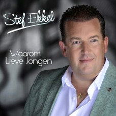 Stef Ekkel - Waarom Lieve Jongen