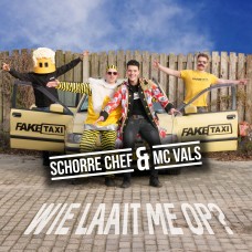 Schorre Chef & MC Vals - Wie Laait Me Op?