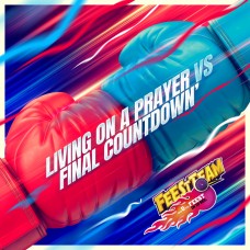 Feestteam - Living On A Prayer vs Final Countdown