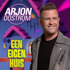 Arjon Oostrom - Een Eigen Huis