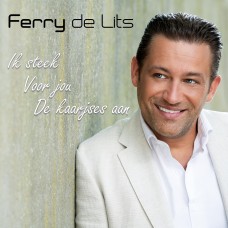 Ferry de Lits - Ik Steek Voor Jou De Kaarsjes Aan