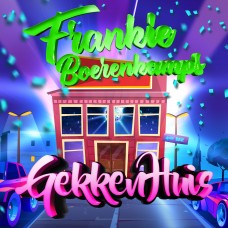 Frankie Boerenkamps - Gekkenhuis