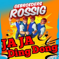 Gebroeders Rossig - Ja Ja Ding Dong