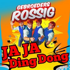 Gebroeders Rossig - Ja Ja Ding Dong