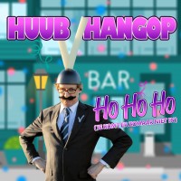 Huub Hangop - Ho Ho Ho (Je Komt Er Zomaar Niet In)
