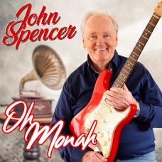 John Spencer - Oh Monah