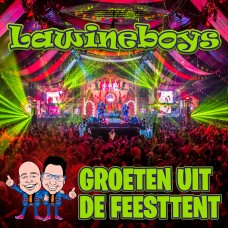 Lawineboys - Groeten Uit De Feesttent