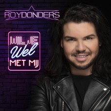 Roy Donders - Wil Je Wel Met Mij