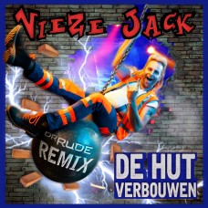 Vieze Jack - De Hut Verbouwen (Dr. Rude Remix)