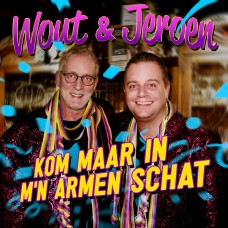 Wout & Jeroen - Kom Maar In M'n Armen Schat