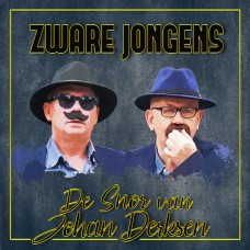 Zware Jongens - De Snor Van Johan Derksen