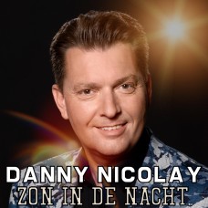 Danny Nicolay - Zon In De Nacht