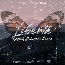 Parla & Pardoux - Liberté (Sefa & Outsiders Remix)