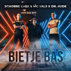 Schorre Chef & MC Vals X Dr Rude - Bietje Bas