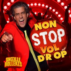 Snollebollekes - Non Stop Vol D'r Op