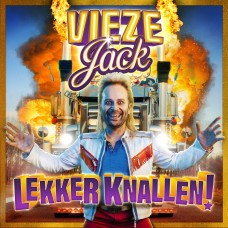 Vieze Jack - Lekker Knallen!