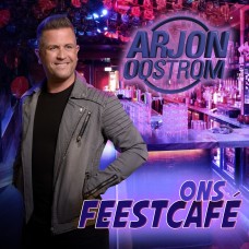 Arjon Oostrom - Ons Feestcafé