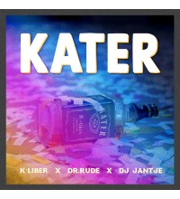 K-Liber X Dr Rude X DJ Jantje - Kater