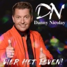 Danny Nicolay - Vier Het Leven