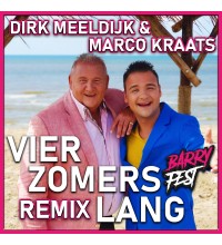 Dirk Meeldijk & Marco Kraats - Vier Zomers Lang (Barry Fest Remix)