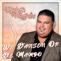 Django Wagner - We Dansen Op De Mambo