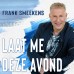 Frank Smeekens - Laat Me Deze Avond