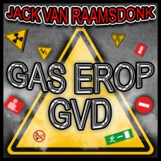 Jack van Raamsdonk - Gas Erop GVD