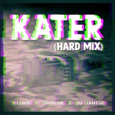 K-Liber X Dr Rude X DJ Jantje - Kater (Hard Mix)
