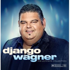 Django Wagner - His Ultimate Collection LP