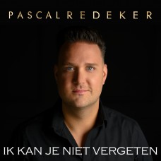 Pascal Redeker - Ik Kan Je Niet Vergeten