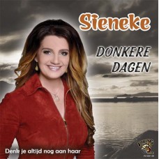 Sieneke - Donkere Dagen / Denk Je Altijd Nog Aan Haar 7" vinyl
